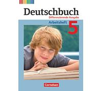 Deutschbuch 5. Schuljahr. Arbeitsheft mit Lösungen. Differenzierende Ausgabe: Deutschbuch 5 Arbeitsheft mit Losungen