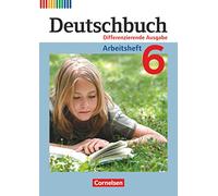 Deutschbuch 6. Schuljahr. Arbeitsheft mit Lösungen: Arbeitsheft 6 mit Losungen Differenzierende Ausgabe