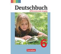 Deutschbuch 6. Schuljahr. Schülerbuch. Differenzierende Ausgabe