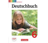Deutschbuch 6. Schuljahr. Schülerbuch. Gymnasium Allgemeine Ausgabe: Deutschbuch Klasse 6