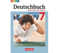 Deutschbuch 7. Schuljahr. Arbeitsheft Differenzierende Ausgabe