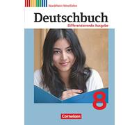 Deutschbuch 8. Schuljahr. Schülerbuch Nordrhein-Westfalen: Schulbuch