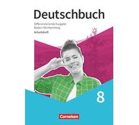 Deutschbuch 8. Schuljahr - Sprach- und Lesebuch - Differenzierende Ausgabe Baden-Württemberg 2024 - Arbeitsheft mit Lösungen
