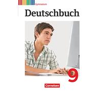 Deutschbuch 9. Schuljahr Schülerbuch. Gymnasium Allgemeine Ausgabe