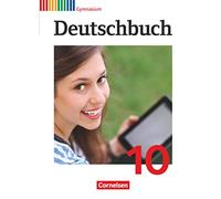 Deutschbuch Gymnasium 10. Schuljahr - Allgemeine Ausgabe - Schülerbuch