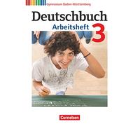 Deutschbuch Gymnasium 3: 7. Schuljahr. Arbeitsheft mit Lösungen. Baden-Württemberg