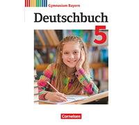 Deutschbuch Gymnasium 5. Jahrgangsstufe. Schülerbuch Bayern: Schulbuch