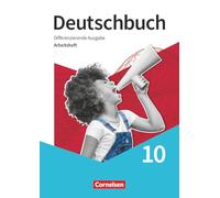 Deutschbuch - Sprach- und Lesebuch 10. Schuljahr- Differenzierende Ausgabe 2020 - Arbeitsheft mit Lösungen