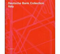 Deutsche Bank collection. [Edizione Italiana e Inglese] - [Silvana Editoriale]