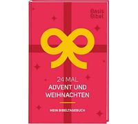 Deutsche Bibelg BasisBibel. 24 Mal Advent und Weihnachten. Me (Copertina rigida)