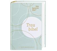 Deutsche Bibelgesellschaf Gute Nachricht Bibel - Die Traubibe (Copertina rigida)
