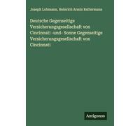 Deutsche Gegenseitige Versicherungsgesellschaft von Cincinnati -und- Sonne Gegenseitige Versicherungsgesellschaft von Cincinnati