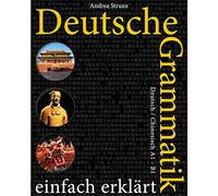 Deutsche Grammatik einfach erklärt: Deutsch / Chinesisch A1 - B1