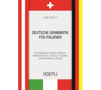 Deutsche Grammatik für italiener. Una grammatica controcorrente, comparati...