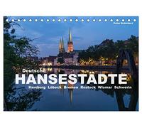 Deutsche Hansestädte (Tischkalender 2026 DIN A5 quer), CALVENDO Monatskalender: Die großen deutschen Hansestädte von Bremen bis Stralsund
