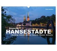 Deutsche Hansestädte (Wandkalender 2026 DIN A3 quer), CALVENDO Monatskalender: Die großen deutschen Hansestädte von Bremen bis Stralsund