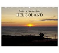 Deutsche Hochseeinsel Helgoland (Wandkalender 2026 DIN A3 quer), CALVENDO Monatskalender: Helgoland ist eine Hochseeinsel mit einer herrlichen Natur und einem gesundem Hochseeklima