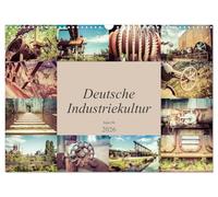 Deutsche Industriekultur (Wandkalender 2026 DIN A3 quer), CALVENDO Monatskalender: Industrie vergangener Tage und Natur miteinander vereint