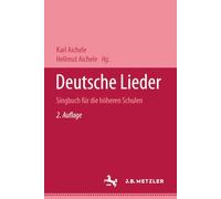 Deutsche Lieder: Singbuch Für Die Höheren Schulen