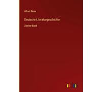Deutsche Literaturgeschichte: Zweiter Band
