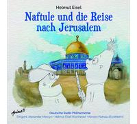 Deutsche Radio Philharmonie Saarbrücke Naftule und die Reise Nach Jerusale (CD)
