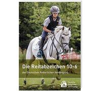 Deutsche Reiter Die Reitabzeichen 10-6 der Deutschen Reiterlichen Ve (Tascabile)