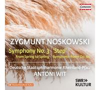 Deutsche Staatsphilharmonie Rheinland-Pfalz; Antoni Wit - Zygmunt Noskowski: Symphony No. 3 'From Spring to Spring'; Step
