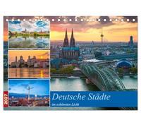 Deutsche Städte im schönsten Licht (Tischkalender 2027 DIN A5 quer), CALVENDO Monatskalender: Ein Kalender, der die Magie urbaner Schönheit einfängt