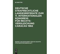 Deutsche Strafrechtliche Landesreferate Zum 11. International (Copertina rigida)
