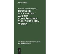 Deutsche Volkslieder aus der Schwäbischen Türkei mit ihren We (Copertina rigida)