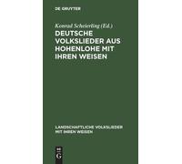 Deutsche Volkslieder aus Hohenlohe mit ihren Weisen (Copertina rigida)