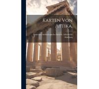 Deutsches Archäologisches Institut At Karten von Attika (Copertina rigida)