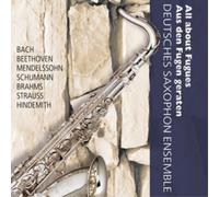 Deutsches Saxophon Ensemble Deutsches Saxophon Ensemble: All About Fugues (CD)
