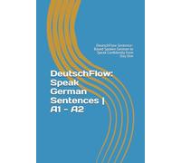 DeutschFlow: Speak German Sentences A1 - A2