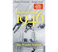 Deutschland 1946: Das Wunder beginnt