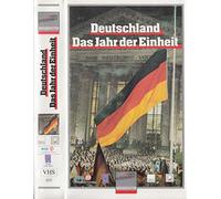 Deutschland - Das Jahr der Einheit