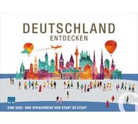Deutschland entdecken. Sprach-und Reisespiel. Eine Quiz-und Sprachreise von Stadt zu Stadt