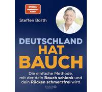 Deutschland hat Bauch: Die einfache Methode, mit der dein Bauch schlank und dein Rücken schmerzfrei wird | Das ganzheitliche Erfolgsprogramm des SPIEGEL-Bestseller-Autors.