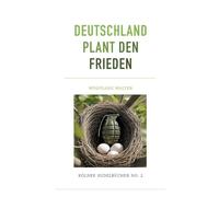 Deutschland plant den Frieden: Kölner Sudelbücher NO. 2