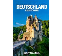 DEUTSCHLAND REISEFÜHRER 2025