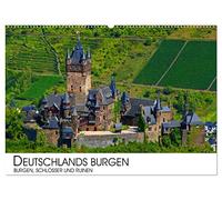 Deutschlands Burgen - Burgen, Schlösser und Ruinen (Wandkalender 2026 DIN A2 quer), CALVENDO Monatskalender: Eine Reise zu den schönsten Burgen, Schlössern und Ruinen Deutschlands (Teil I)