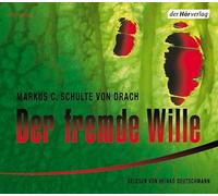 Deutschmann,Heikko - Der Fremde Wille