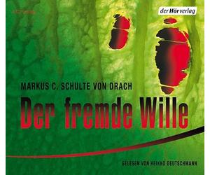 Deutschmann,Heikko - Der Fremde Wille