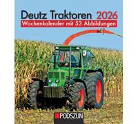 Deutz Traktoren 2026: Wochenkalender mit 53 Abbildungen