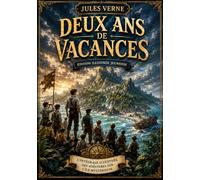 Deux ans de Vacances: Edition collector illustrée