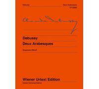 Deux Arabesques - Piano: Nach Autograf und Erstausgaben. Klavier.