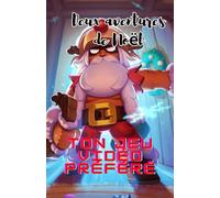 Deux aventures de Noël: dans ton jeu vidéo préféré
