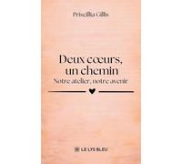Deux coeurs, un chemin: Notre atelier, notre avenir