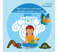 Deux contes et postures pour apprendre à se calmer avec le corps: Yoga enfants 3 - 7 ans