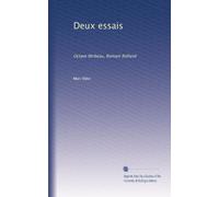 Deux essais: Octave Mirbeau, Romain Rolland (French Edition)